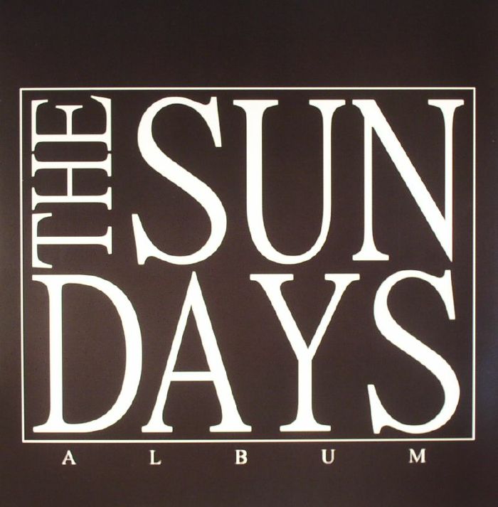 SUN DAYS, The - Album