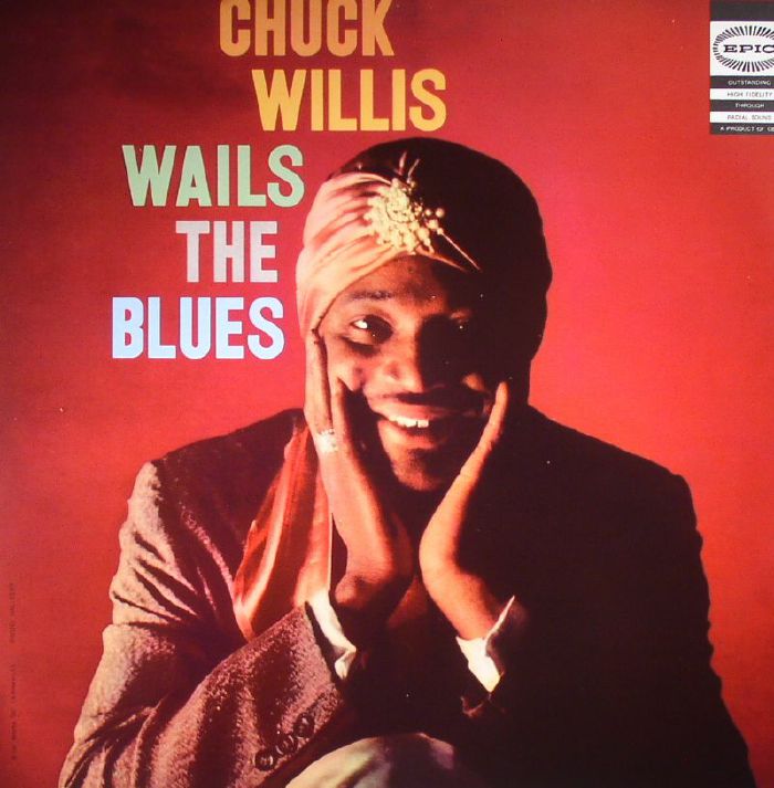 WILLIS, Chuck - Wails The Blues