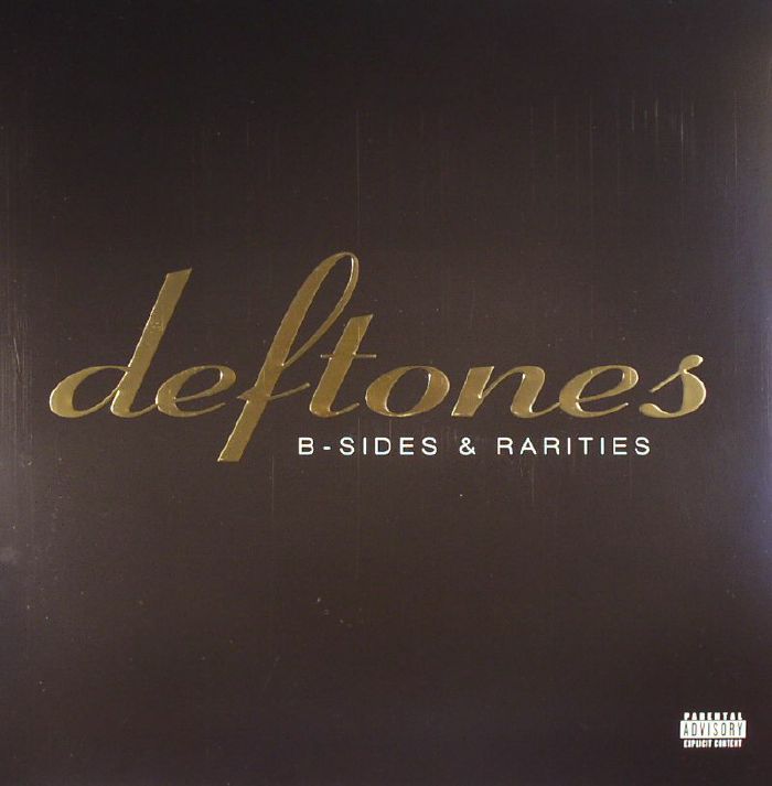 DEFTONES - B Sides & Rarities