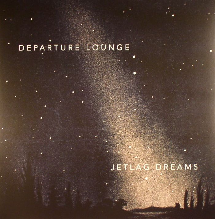 DEPARTURE LOUNGE - Jetlag Dreams (Record Store Day 2016)
