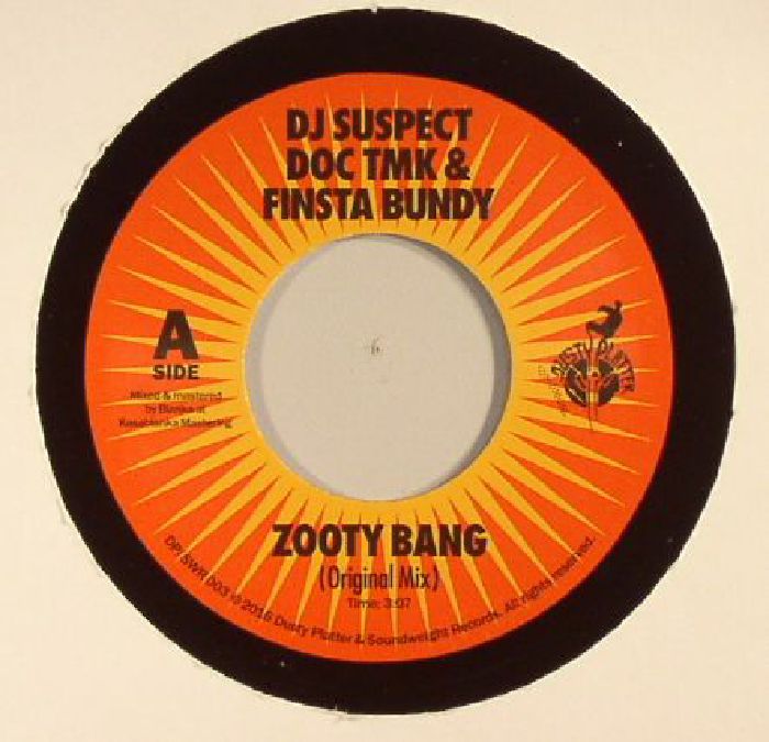 DJ SUSPECT/DOC TMK/FINISTA BUNDY - Zooty Bang