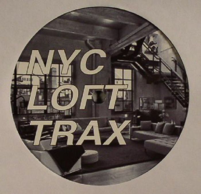 NYC LOFT TRAX - NYC Loft Trax Unreleased Vol 3
