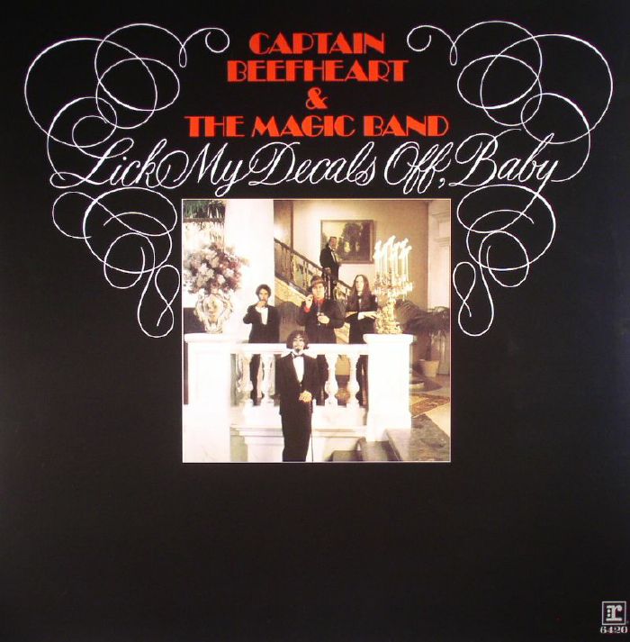 CAPTAIN BEEFHEART/THE MAGIC BAND - Lick My Decals Off Baby