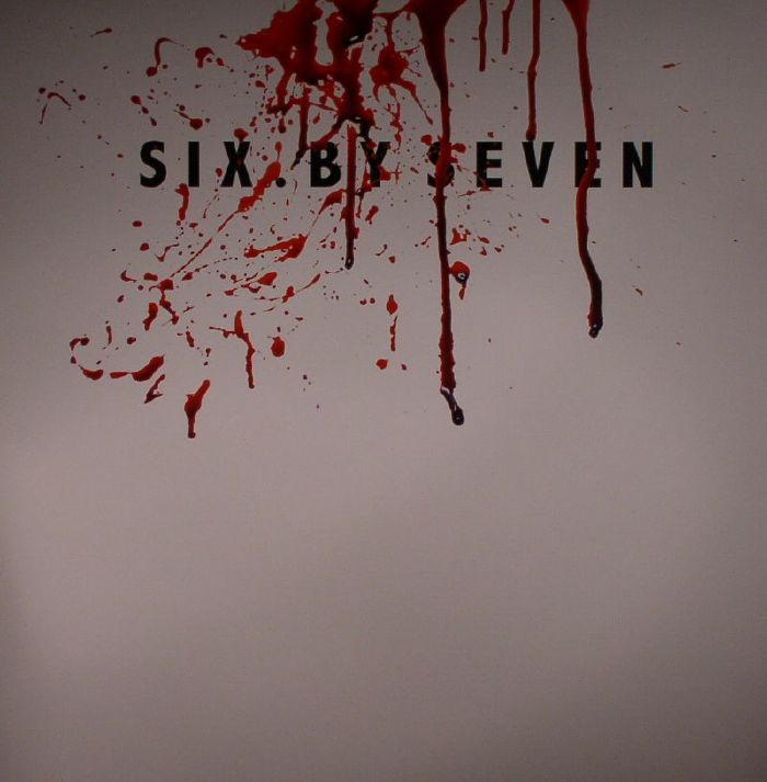 SIX BY SEVEN - Six By Seven (Record Store Day 2016)