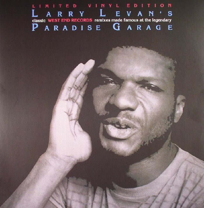 LEVAN, Larry/VARIOUS - Larry Levan's Classic West End Records: Remixes Made Famous At The Legendary Paradise Garage