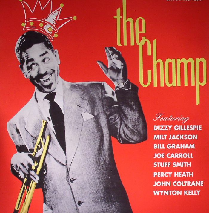 GILLESPIE, Dizzy - The Champ (Record Store Day 2016)