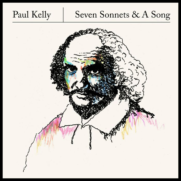 KELLY, Paul - Seven Sonnets & A Song