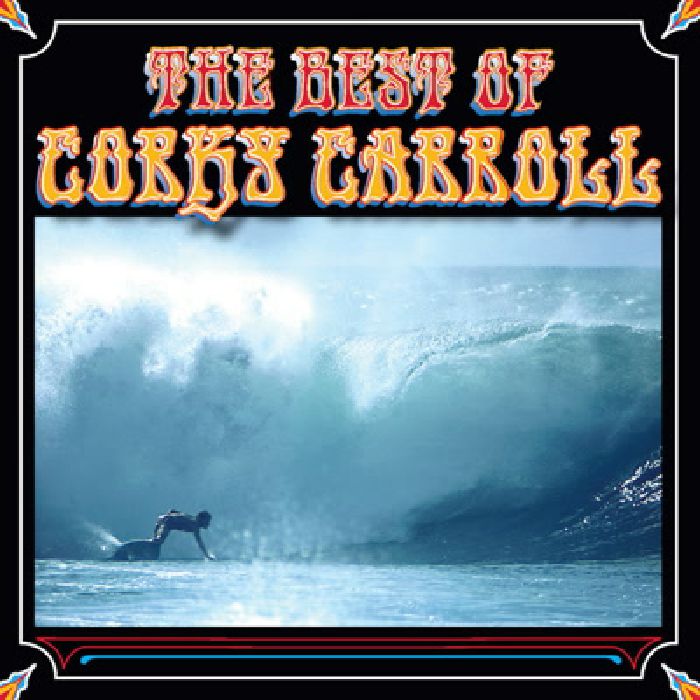 CARROLL, Corky - The Best Of Corky Carroll