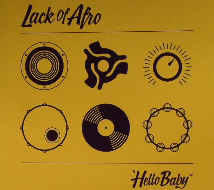 LACK OF AFRO - Hello Baby