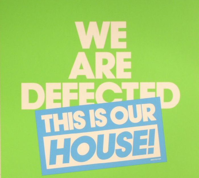 VARIOUS - We Are Defected: This Is Our House!	