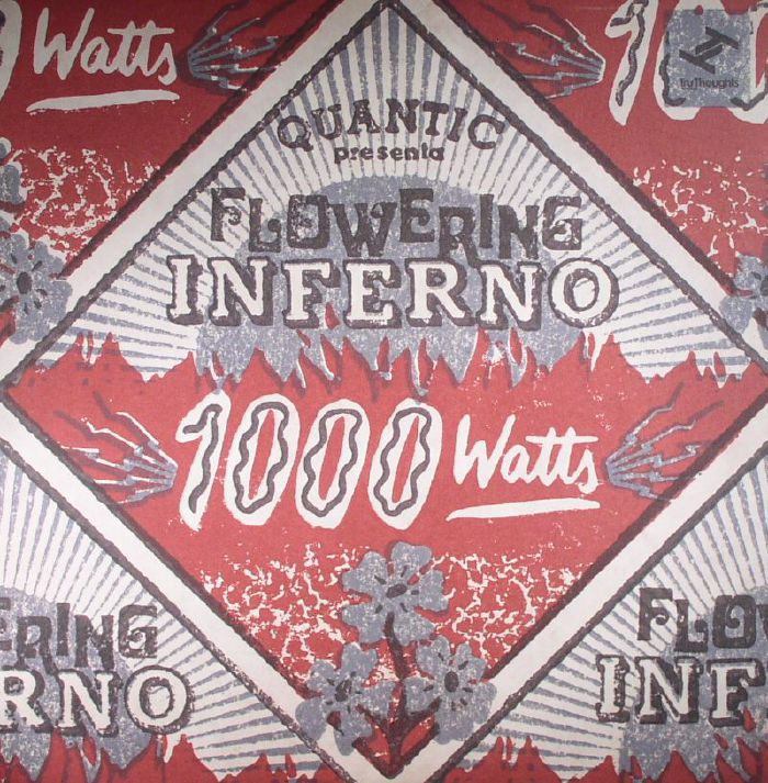 QUANTIC presents FLOWERING INFERNO - 1000 Watts