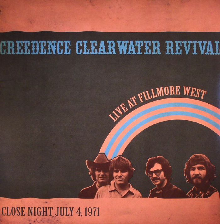 CREEDENCE CLEARWATER REVIVAL - Live At Fillmore West Close Night July 4 1971