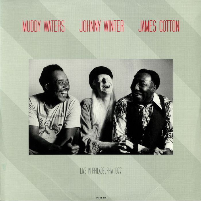 MUDDY WATERS/JOHNNY WINTER/JAMES COTTON - Live At Tower Theatre Philadelphia March 6 1977
