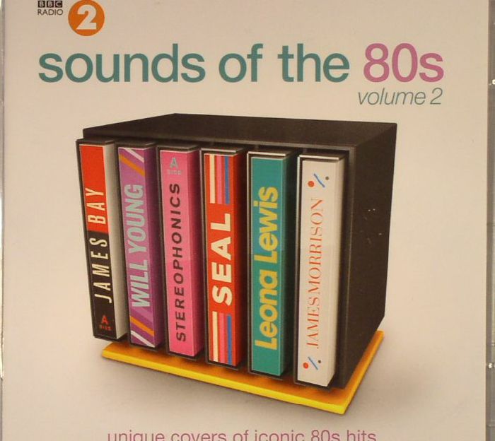 VARIOUS - BBC Radio 2: Sounds Of The 80's Vol 2 (Unique Covers Of Iconic 80s Hits)