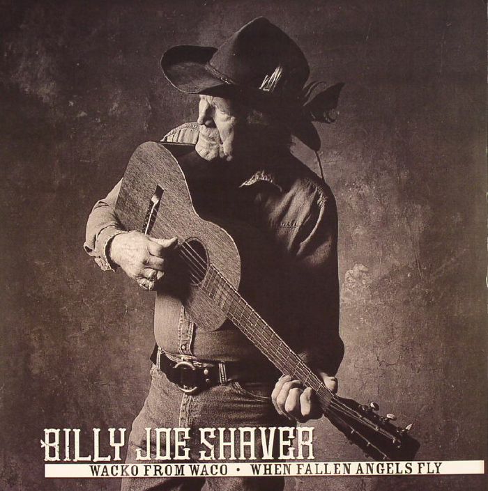 SHAVER, Billy Joe - Wacko From Waco (Record Store Day 2016)