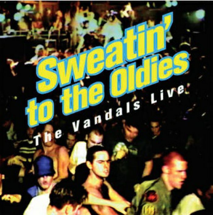 VANDALS, The - Sweatin' To The Oldies LP
