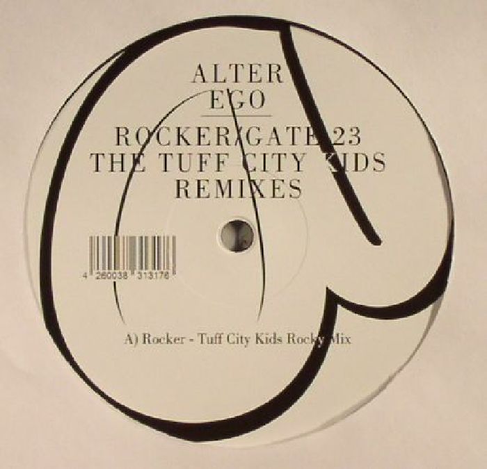 ALTER EGO - Rocker/Gate 23 (Tuff City Kids Remixes)