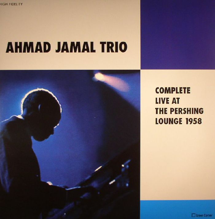 AHMAD JAMAL TRIO - Complete Live At The Pershing Lounge 1958
