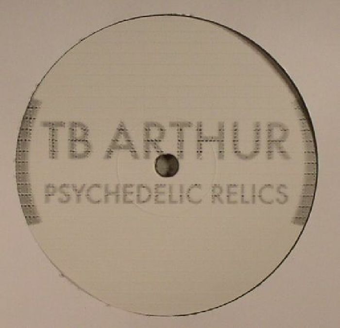 TB ARTHUR - Psychedelic Relics