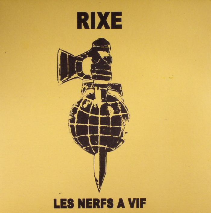 RIXE - Les Nerfs A Vif