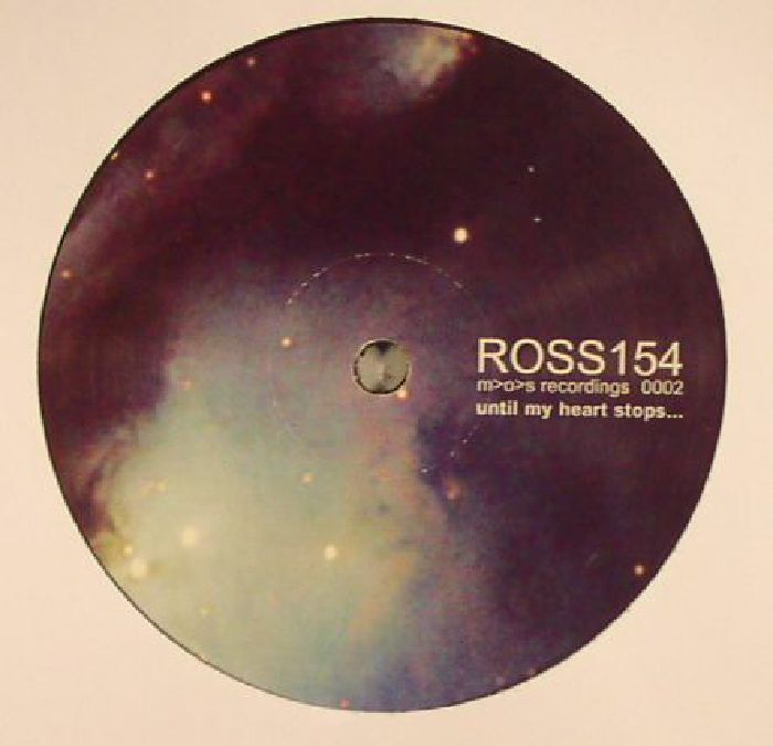 ROSS 154 - Until My Heart Stops