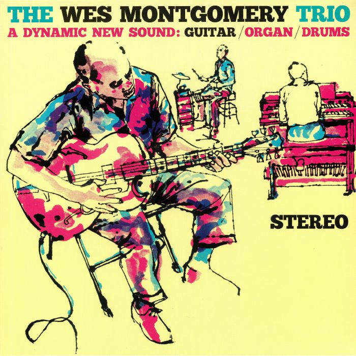 WES MONTGOMERY TRIO, The - A Dynamic New Sound