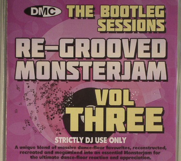 WOS, Sergio/VARIOUS - The Bootleg Sessions: Re Grooved Monsterjam Vol Three (Strictly DJ Only)