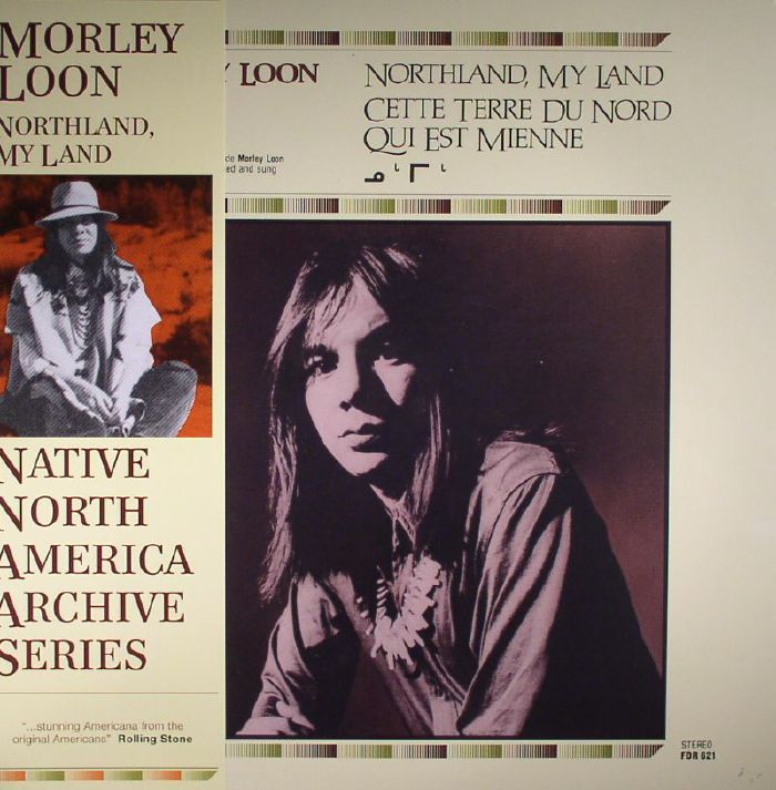 LOON, Morley/VARIOUS - Northland My Land: Native North America Archive Series