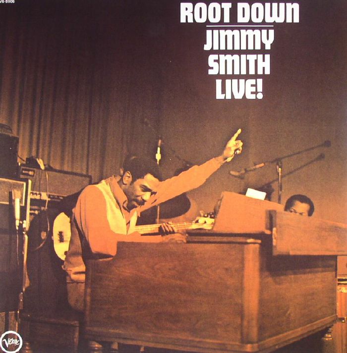 SMITH, Jimmy - Root Down: Jimmy Smith Live
