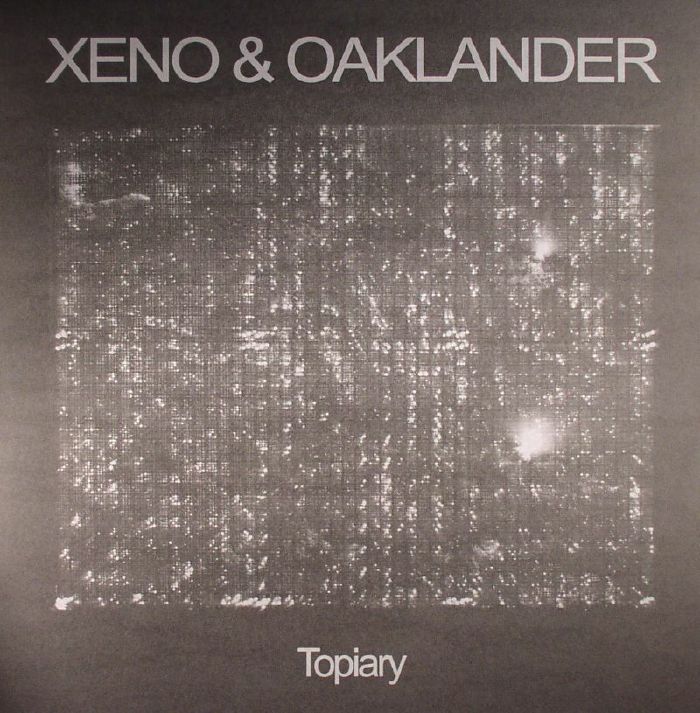 XENO & OAKLANDER - Topiary