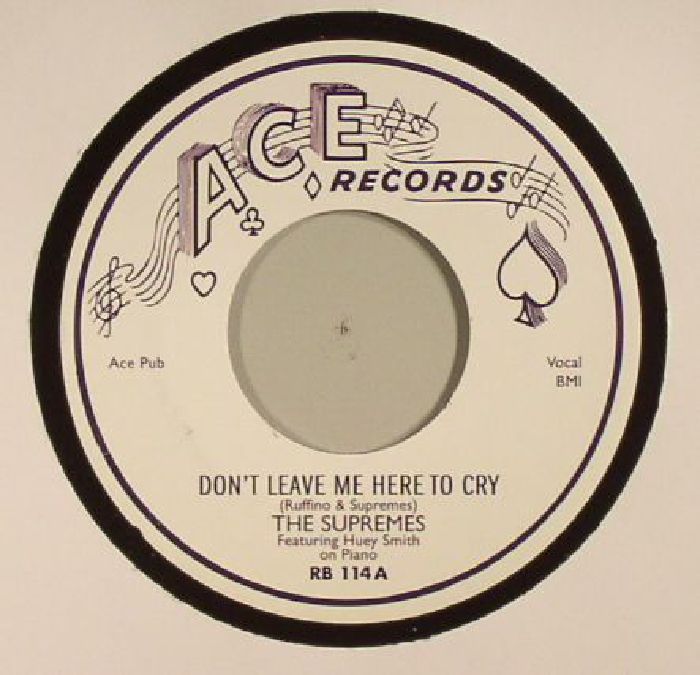 SUPREMES, The - Don't Leave Me Here To Cry