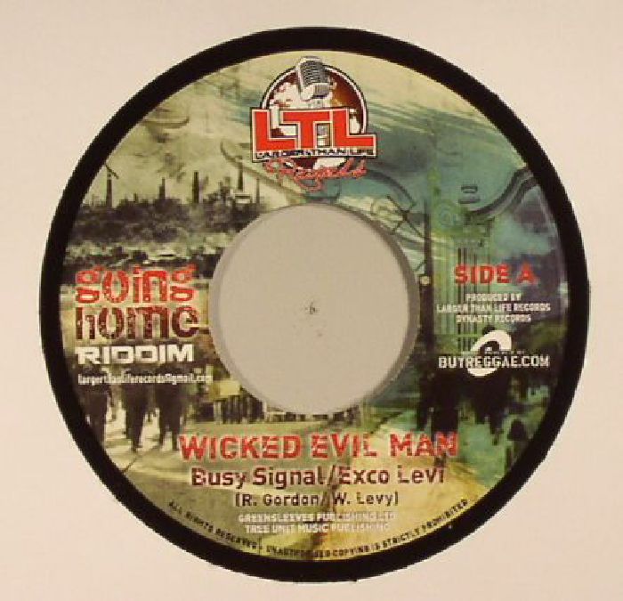 BUSY SIGNAL/EXCO LEVI/LUCIANO - Wicked Evil Man (Going Home riddim)