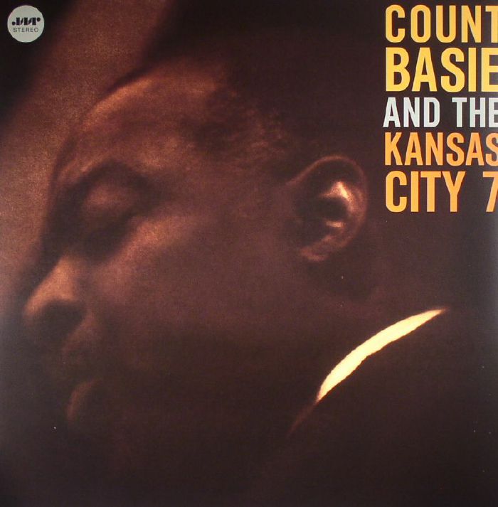 COUNT BASIE/THE KANSAS CITY 7 - Count Basie & The Kansas City 7 (remastered)