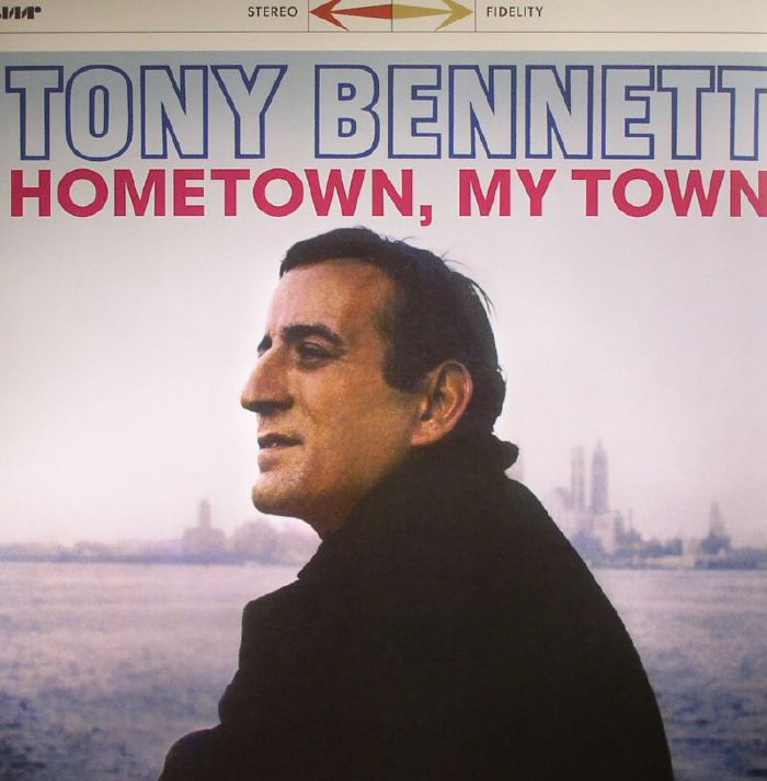 BENNETT, Tony - Hometown My Town (remastered)