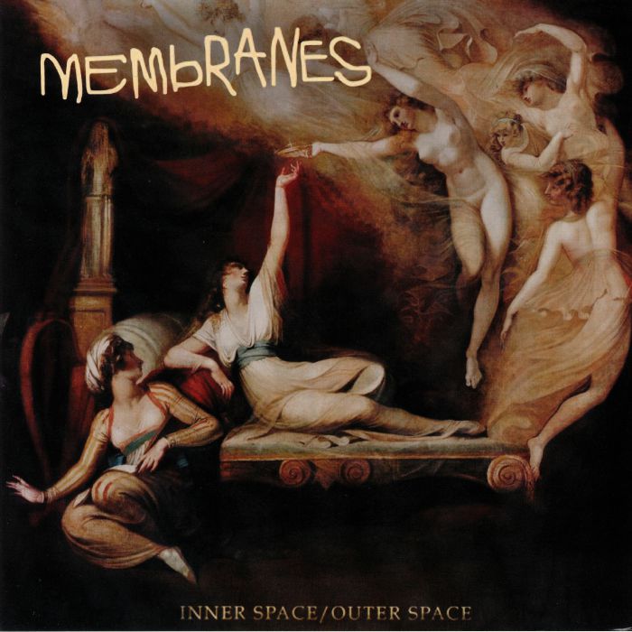 MEMBRANES, The - Inner Space/Outer Space
