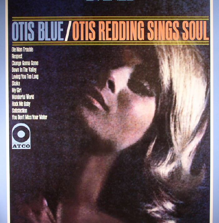 REDDING, Otis - Otis Blue/Otis Redding Sings Soul