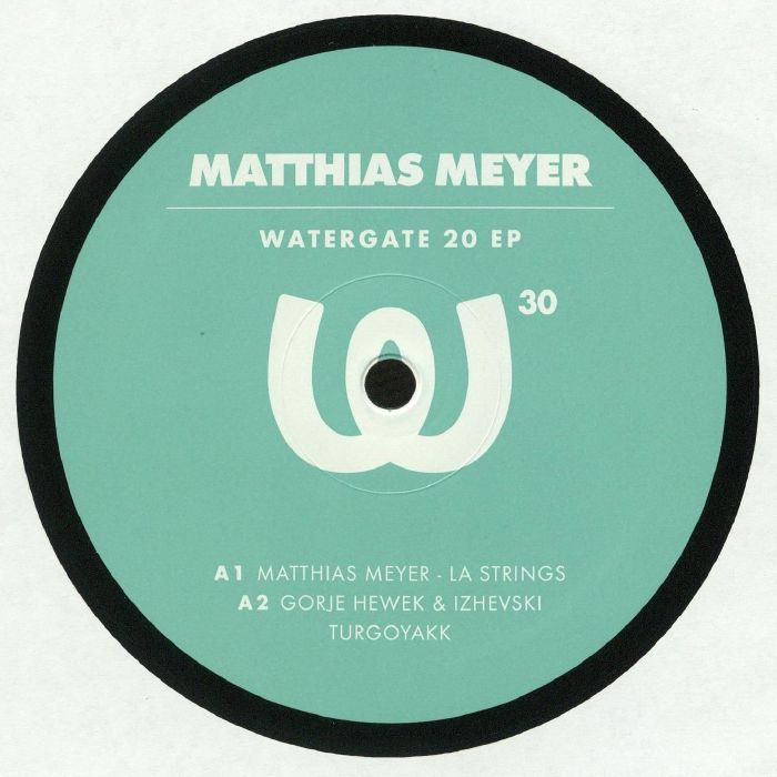 MEYER, Matthias/GORJE HEWEK/IZHEVSKI/YOKOO/RETZA - Watergate 20 EP