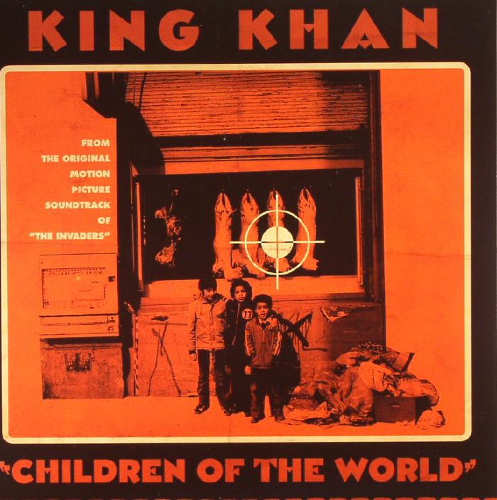 KING KHAN - Children Of The World (Soundtrack)