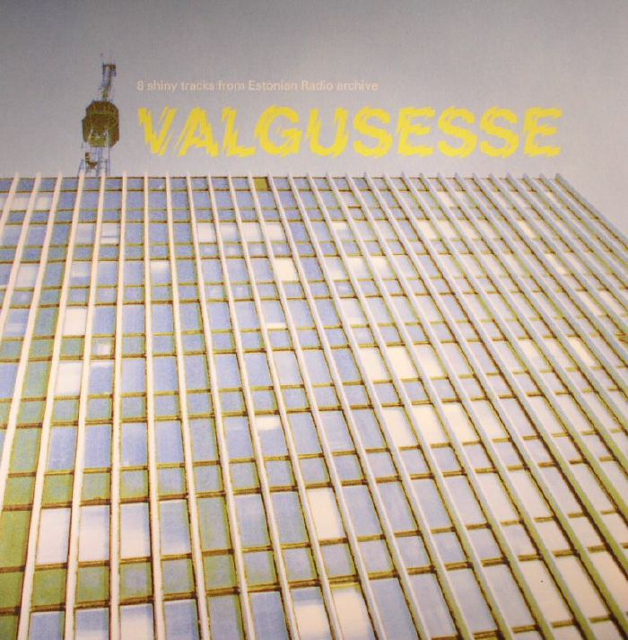 VARIOUS - Valgusesse: 8 Shiny Tracks From Estonian Radio Archive