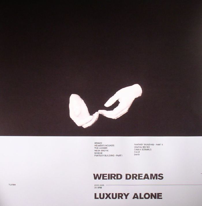 WEIRD DREAMS - Luxury Alone
