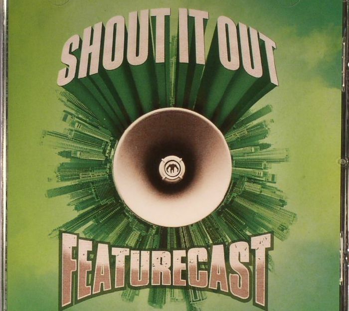 FEATURECAST - Shout It Out