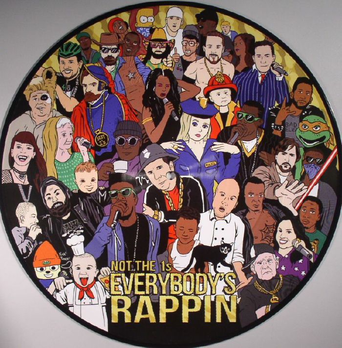 NOT THE 1s - Everybody's Rappin