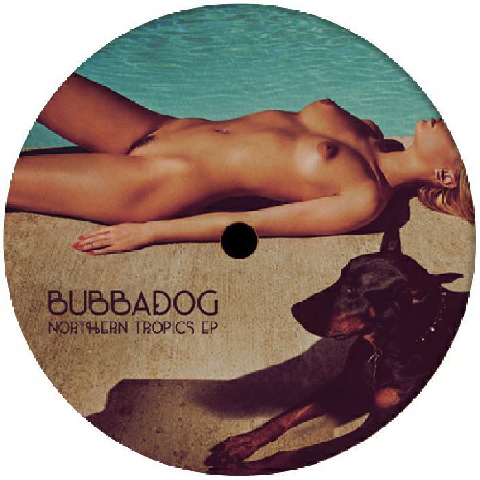 BUBBADOG - Northern Tropics EP