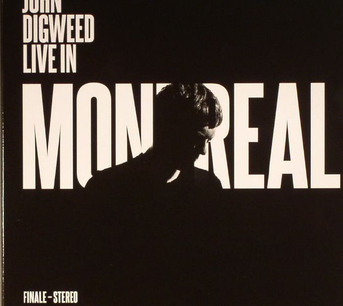 DIGWEED, John/VARIOUS - Live In Montreal: Finale