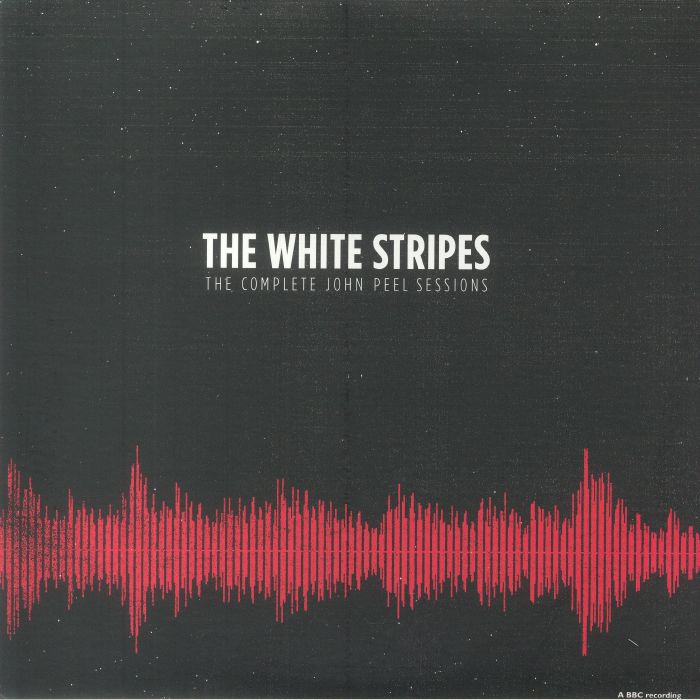 WHITE STRIPES, The - The Complete Peel Sessions: BBC