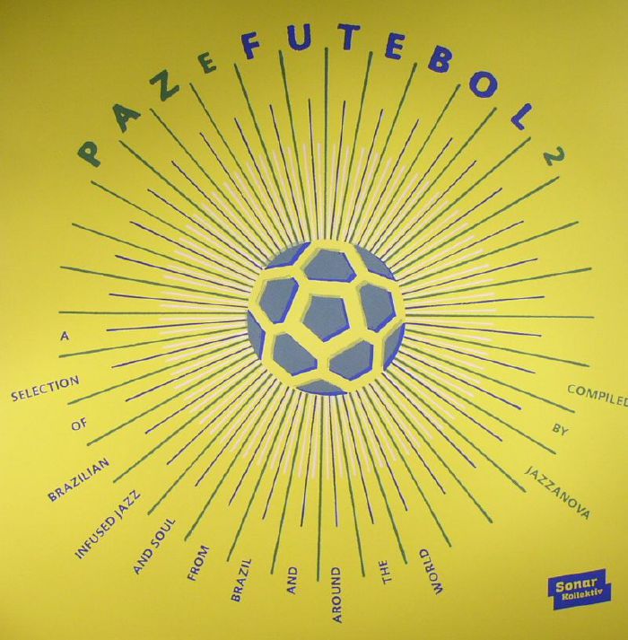 JAZZANOVA/VARIOUS - Paz E Futebol 2: A Selection Of Brazilian Infused Jazz & Soul From Brazil & Around The World