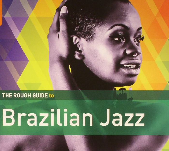 ARMSTRONG, John/VARIOUS - The Rough Guide To Brazilian Jazz