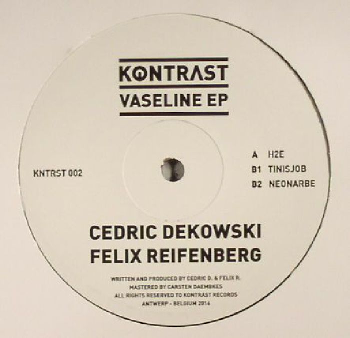 DEKOWSKY, Cedric/FELIX REIFENBERG - Vaseline EP