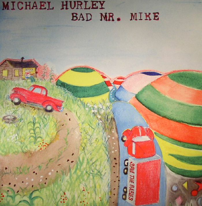 HURLEY, Michael - Bad Mr Mike