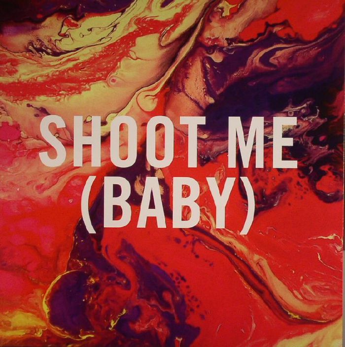 SHIMMER BAND, The - Shoot Me (Baby)